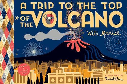 Паперова книга «A Trip to the Top of the Volcano with Mouse: TOON Level 1», автор Френк Віва - фото №1