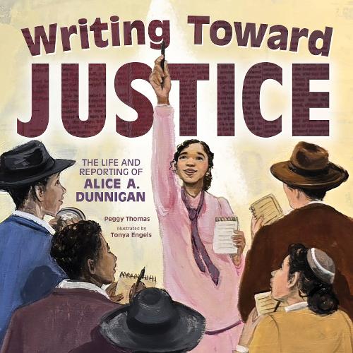 Паперова книга «Writing Toward Justice: The Life and Reporting of Alice A. Dunnigan», автор Пеггі Томас - фото №1