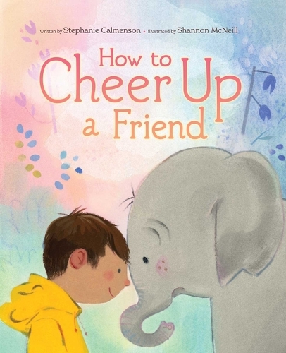 Бумажная книга «How to Cheer Up a Friend», автор Стефани Калменсон - фото №1