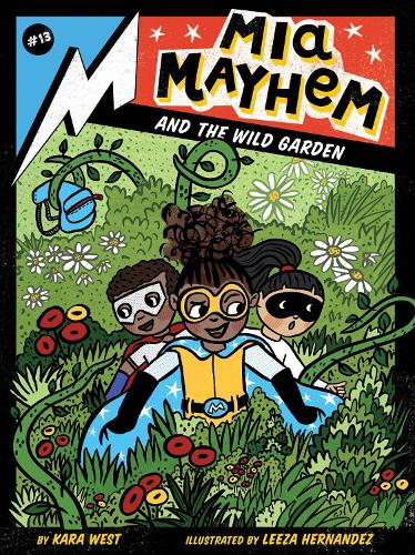 Бумажная книга «Mia Mayhem and the Wild Garden», автор Кара Уэст - фото №1