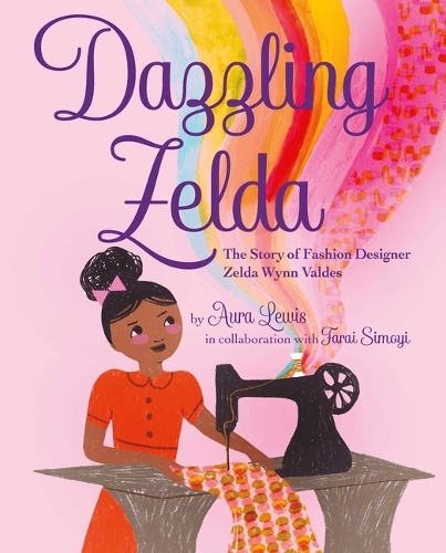 Бумажная книга «Dazzling Zelda: The Story of Fashion Designer Zelda Wynn Valdes», автор Аура Льюис - фото №1