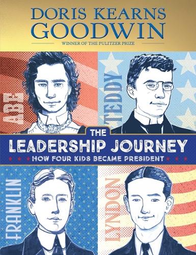 Бумажная книга «The Leadership Journey: How Four Kids Became President», автор Дорис Гудвин - фото №1