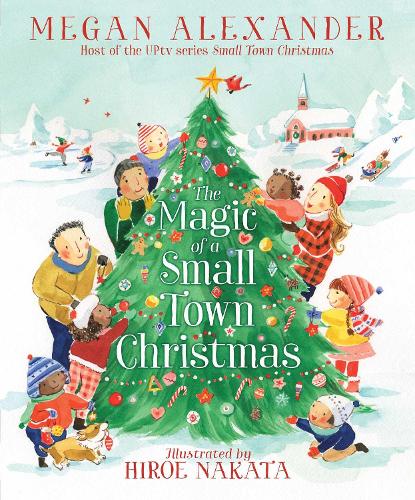 Бумажная книга «The Magic of a Small Town Christmas», автор Меган Александер - фото №1