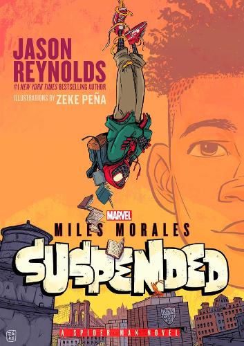 Паперова книга «Miles Morales Suspended: A Spider-Man Novel», автор Джейсон Рейнольдс - фото №1