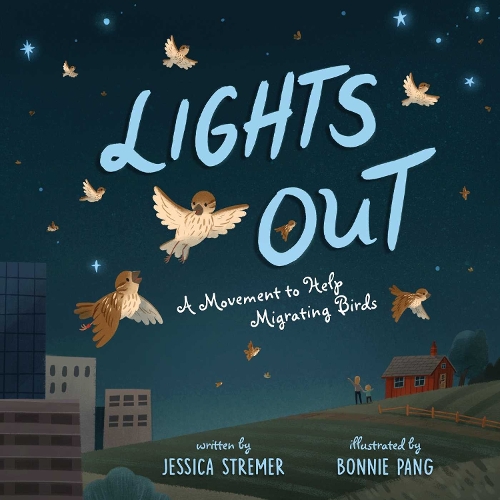 Бумажная книга «Lights Out: A Movement to Help Migrating Birds» - фото №1
