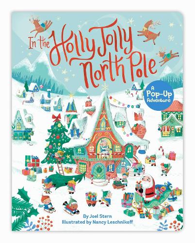Бумажная книга «In the Holly Jolly North Pole: A Pop-Up Adventure», автор Джоэл Стерн - фото №1