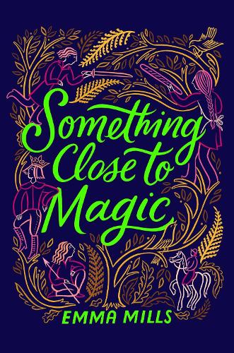 Паперова книга «Something Close to Magic», автор Ема Міллс - фото №1