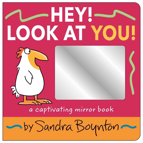 [object Object] «Hey! Look at You!: A Captivating Mirror Book», автор Сандра Бойнтон - фото №1