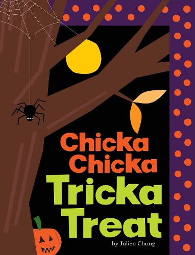 Паперова книга «Chicka Chicka Tricka Treat», автор Жульєн Чанг - фото №1