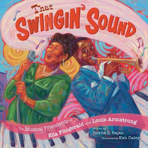 Бумажная книга «That Swingin' Sound!: The Musical Friendship of Ella Fitzgerald and Louis Armstrong», автор Реха С. Раджан - фото №1
