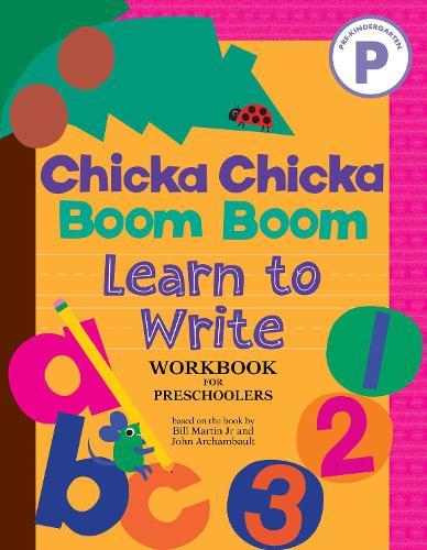 Бумажная книга «Chicka Chicka Boom Boom Learn to Write Workbook for Preschoolers», авторов Билл Мартин младший, Джон Арчамбо - фото №1