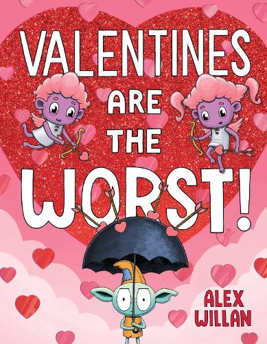Бумажная книга «Valentines Are the Worst!», автор Алекс Уиллан - фото №1
