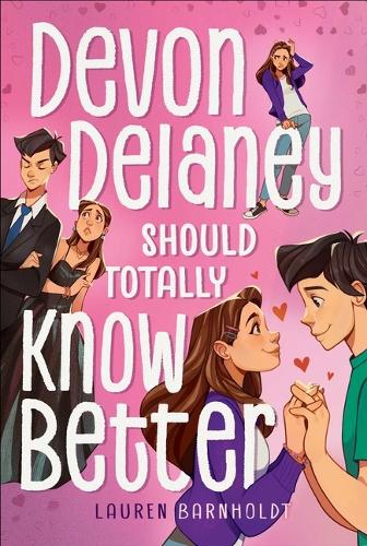 Бумажная книга «Devon Delaney Should Totally Know Better», автор Лорен Барнхолдт - фото №1