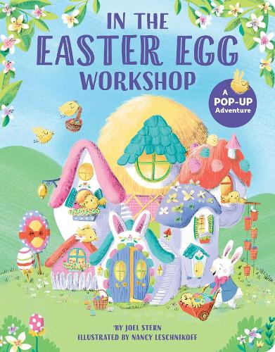 Бумажная книга «In the Easter Egg Workshop: A Pop-Up Adventure», автор Джоэл Стерн - фото №1