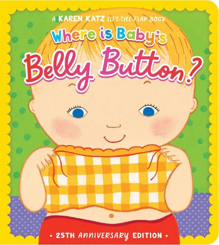 [object Object] «Where Is Baby's Belly Button?: 25th Anniversary Edition», автор Карен Кац - фото №1