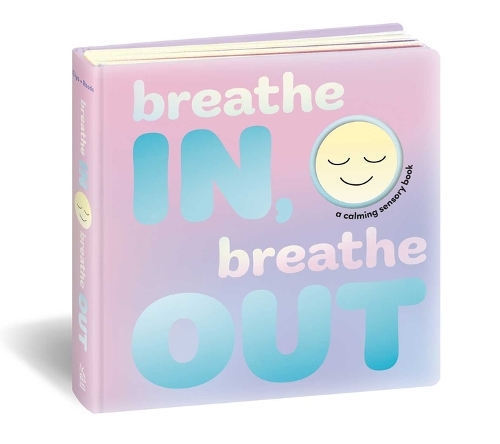 Паперова книга «Breathe In, Breathe Out: A Calming Sensory Book», автор Дорі Еліс - фото №1