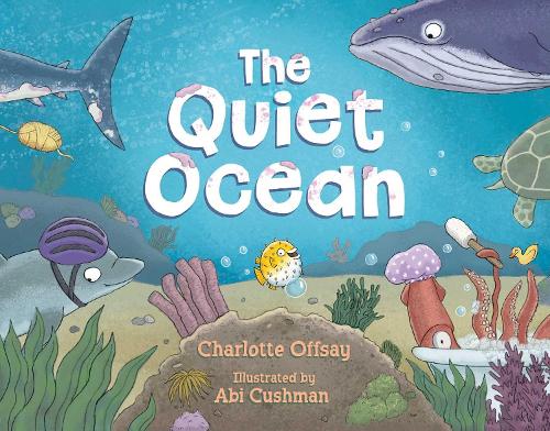 Бумажная книга «The Quiet Ocean», автор Шарлотта Оффсей - фото №1