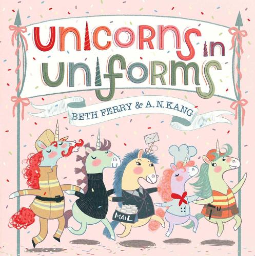 Паперова книга «Unicorns in Uniforms», автор Бет Феррі - фото №1