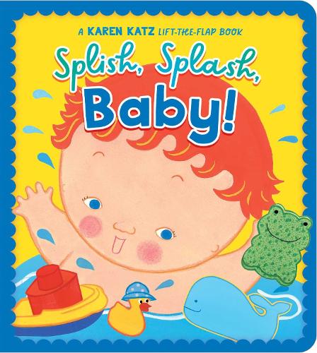 Бумажная книга «Splish, Splash, Baby!: A Karen Katz Lift-the-Flap Book», автор Карен Кац - фото №1