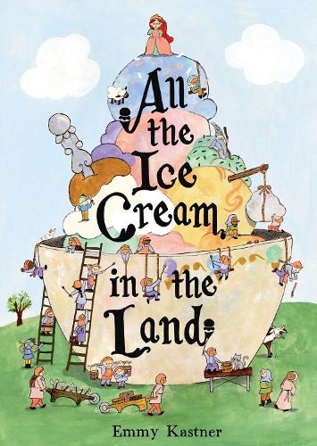 Бумажная книга «All the Ice Cream in the Land», автор Эмми Кастнер - фото №1
