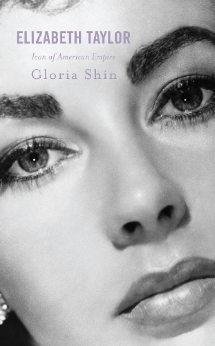 Паперова книга «Elizabeth Taylor: Icon of American Empire», автор Глорія Шин - фото №1