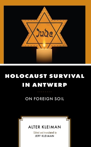 Паперова книга «Holocaust Survival in Antwerp: On Foreign Soil», автор Альтер Клейман - фото №1