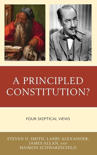Паперова книга «A Principled Constitution?: Four Skeptical Views», авторів Джеймс Аллан, Ларрі Александер, Маймон Шварцшильд, Стівен Д. Сміт - фото №1