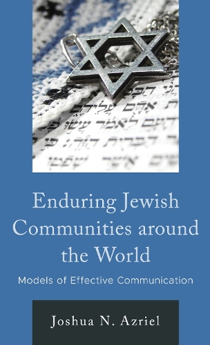 Паперова книга «Enduring Jewish Communities around the World: Models of Effective Communication», автор Джошуа Н. Азріель - фото №1