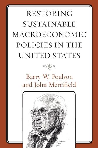 Паперова книга «Restoring Sustainable Macroeconomic Policies in the United States», авторів Баррі В. Поулсон, Джон Мерріфілд - фото №1