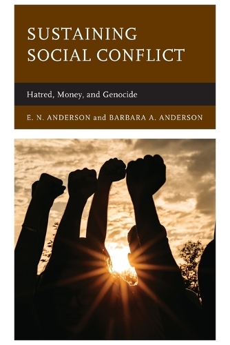 Бумажная книга «Sustaining Social Conflict: Hatred, Money, and Genocide», авторов Барбара Андерсон, Э. Н. Андерсон - фото №1