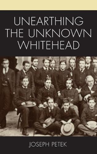 Паперова книга «Unearthing the Unknown Whitehead», автор Джозеф Петек - фото №1