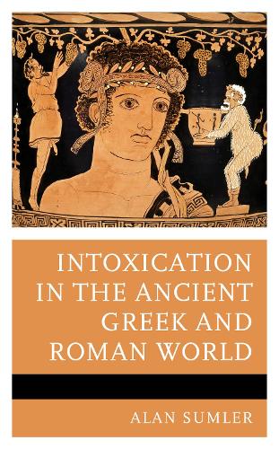 Бумажная книга «Intoxication in the Ancient Greek and Roman World», автор Алан Самлер - фото №1