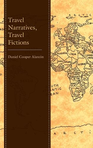 Бумажная книга «Travel Narratives, Travel Fictions», автор Дэниел Купер Аларкон - фото №1