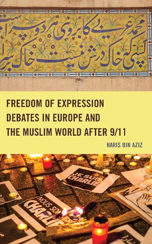Бумажная книга «Freedom of Expression Debates in Europe and the Muslim World after 9/11», автор Харис бин Азиз - фото №1