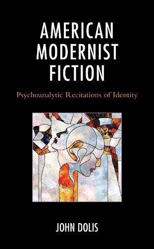 Бумажная книга «American Modernist Fiction: Psychoanalytic Recitations of Identity», автор Джон Долис - фото №1