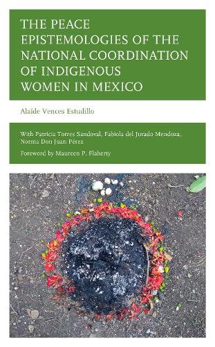Паперова книга «The Peace Epistemologies of the National Coordination of Indigenous Women in Mexico», автор Алаїде Венсес Естуділло - фото №1