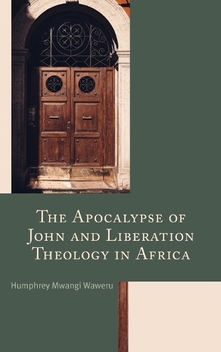 Бумажная книга «The Apocalypse of John and Liberation Theology in Africa», автор Хамфри Мванги Ваверу - фото №1