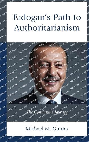 Бумажная книга «Erdogan's Path to Authoritarianism: The Continuing Journey», автор Майкл М. Гюнтер - фото №1