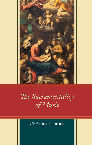 Бумажная книга «The Sacramentality of Music», автор Кристина Лабриола - фото №1