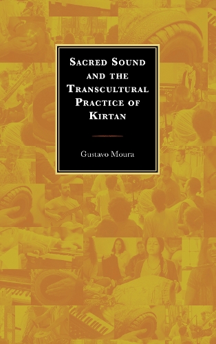 Бумажная книга «Sacred Sound and the Transcultural Practice of Kirtan», автор Густаво Моура - фото №1