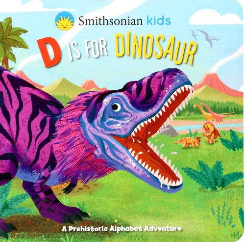 Бумажная книга «Smithsonian Kids: D Is for Dinosaur», автор Кортни Акампора - фото №1