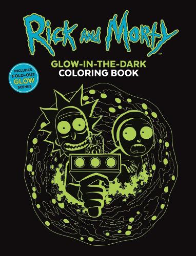 Бумажная книга «Rick and Morty Glow-in-the-Dark Coloring Book», автор Редакторы Thunder Bay Press - фото №1