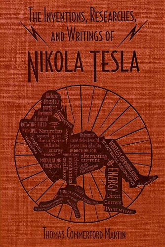 Бумажная книга «The Inventions, Researches, and Writings of Nikola Tesla», автор Томас Коммерфорд Мартин - фото №1