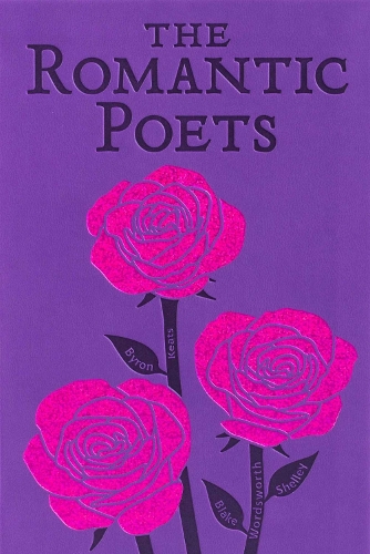Бумажная книга «Romantic Poets», авторов Джордж Байрон, Джон Китс, Перси Биш Шелли, Уильям Блейк, Уильям Вордсворт - фото №1
