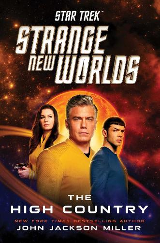 Бумажная книга «Star Trek: Strange New Worlds: The High Country», автор Джон Джексон Миллер - фото №1