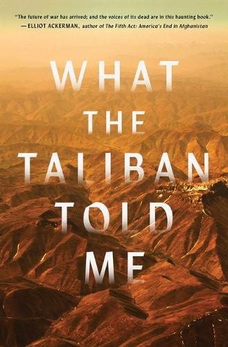 Бумажная книга «What the Taliban Told Me», автор Ян Фриц - фото №1