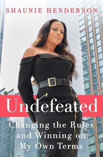 Паперова книга «Undefeated: Changing the Rules and Winning on My Own Terms» - фото №1
