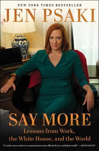 Бумажная книга «Say More: Communicating at Work, at Home, and in the World», автор Джен Псаки - фото №1
