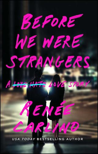 Паперова книга «Before We Were Strangers: A Love Story», автор Рене Карліно - фото №1