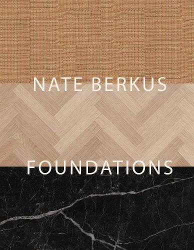 Бумажная книга «Foundations: Timeless Design That Feels Personal», автор Нейт Беркус - фото №1